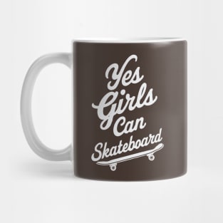 Yes Girls Can Skateboard, Skateboarding Mug